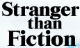 Stranger than fiction